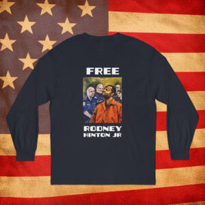 Free Rodney Hinton Jr Long Sleeve