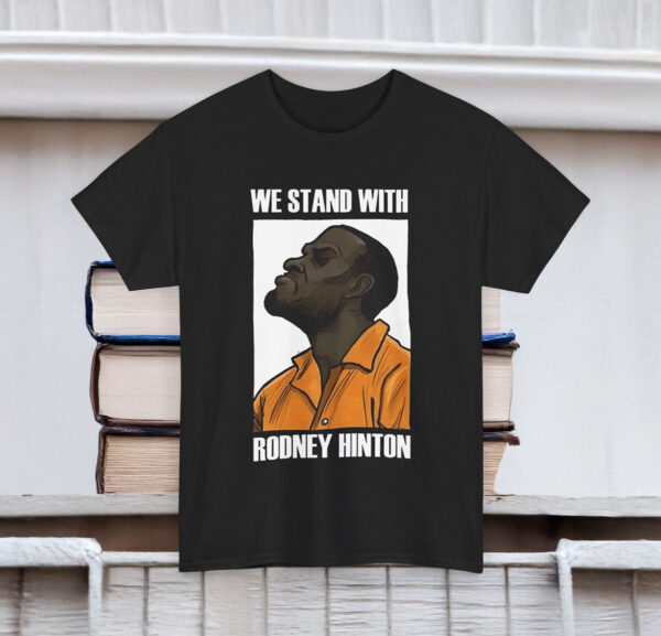 Official We Stand With Rodney Hinton T-Shirt