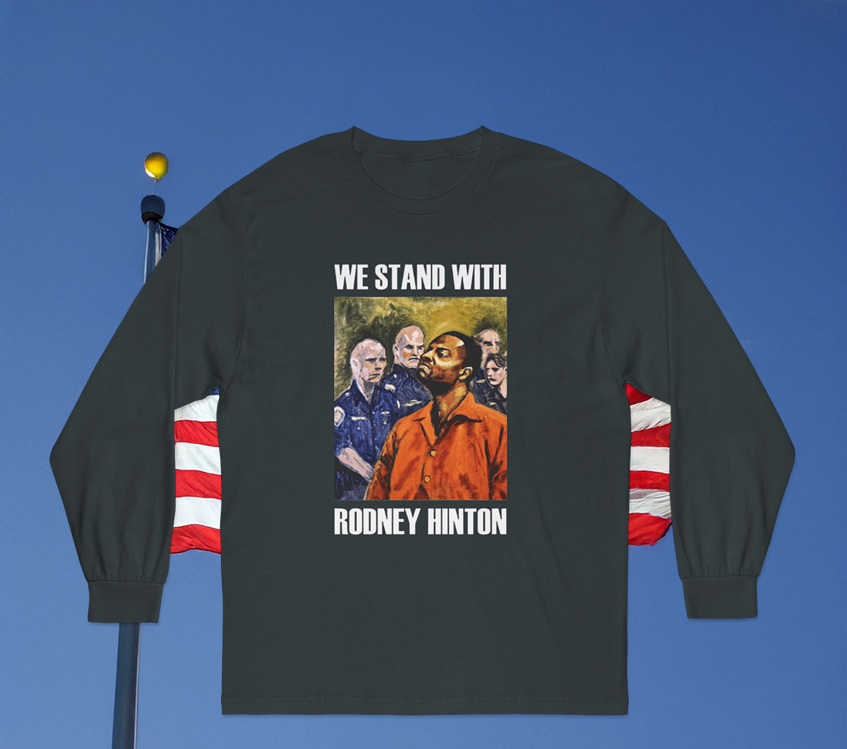 We Stand With Rodney Hinton Long Sleeve