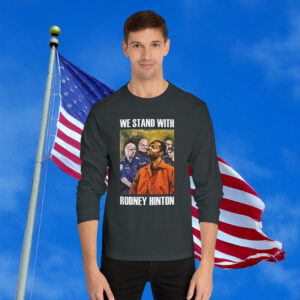 We Stand With Rodney Hinton Long Sleeve