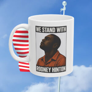 We Stand With Rodney Hinton Mug