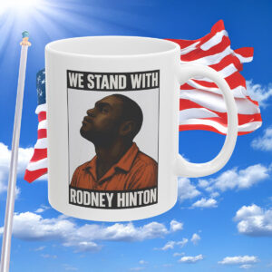 We Stand With Rodney Hinton Mug