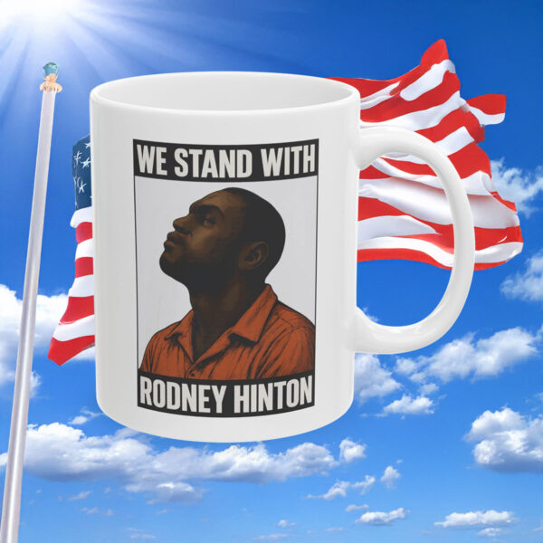 We Stand With Rodney Hinton Mug