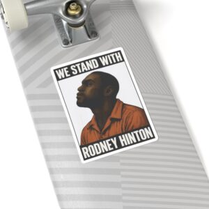 We Stand With Rodney Hinton Stickers