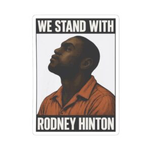 We Stand With Rodney Hinton Stickers