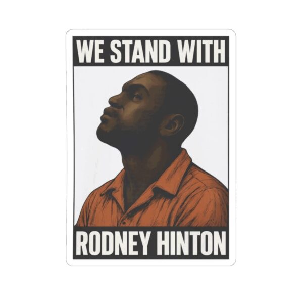 We Stand With Rodney Hinton Stickers